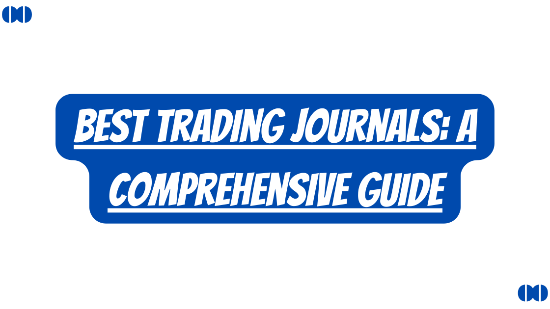 Best Trading Journals